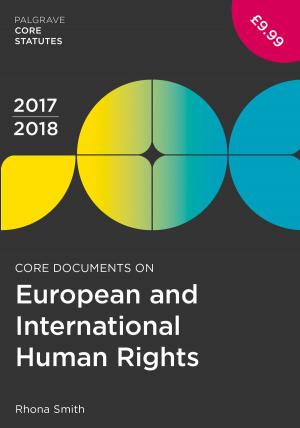 Cover of the book Core Documents on European and International Human Rights 2017-18 by Matthew Roberts