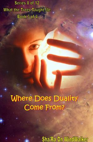 Book cover of Where Does “Duality” Come From?