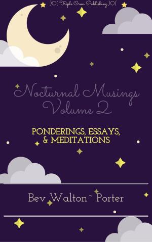 Book cover of Nocturnal Musings, Volume 2 – Selected Essays, Ponderings, and Meditations