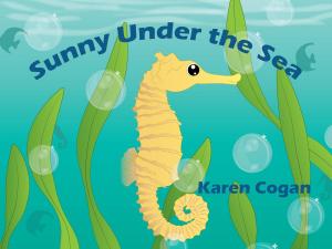 Cover of the book Sunny Under the Sea by Doctor Harmony