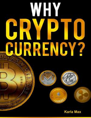 Cover of the book Why Cryptocurrency? by Lee Breakiron, Mark Finn, Mark Hall, Rusty Burke, Larry Richter, Jeffrey Shanks