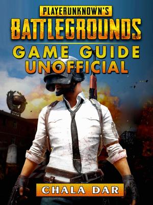 Cover of the book Player Unknowns Battlegrounds Game Guide Unofficial by Hiddenstuff Guides