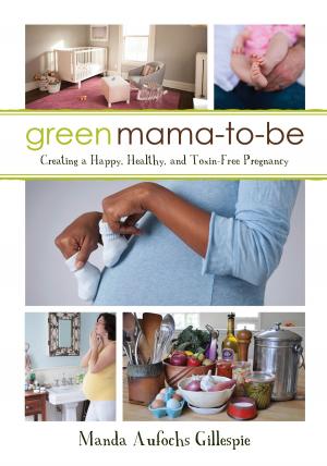 Cover of the book Green Mama-to-Be by Carolyn Gossage