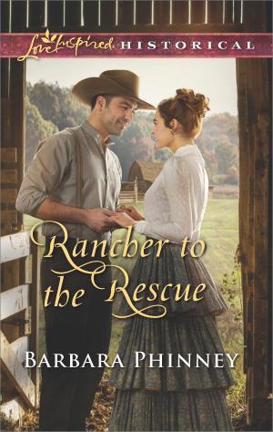 Cover of the book Rancher to the Rescue by Lynne Graham