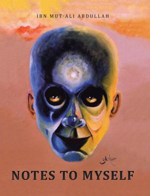 Cover of the book Notes to Myself by G. Ken Kremsreiter
