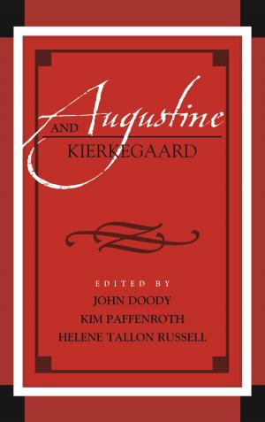 Cover of the book Augustine and Kierkegaard by John D. Merrifield, Barry W. Poulson