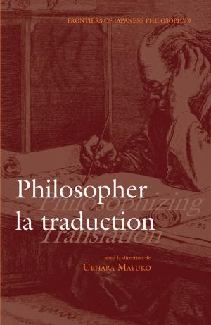 Cover of the book Philosopher la traduction, Philosophizing Translation by Fumihiko Sueki
