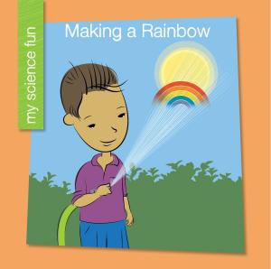 Book cover of Making a Rainbow
