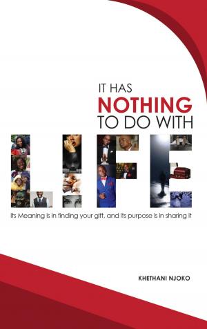 Cover of the book It Has Nothing to do with Life by Kiaundra Jackson