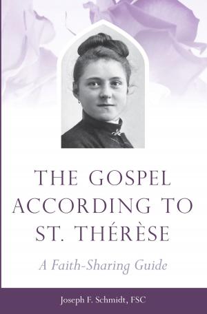 Cover of the book The Gospel According to St. Therese by Art & Laraine Bennett