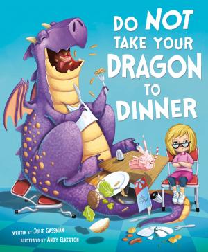 Cover of the book Do Not Take Your Dragon to Dinner by Jake Maddox