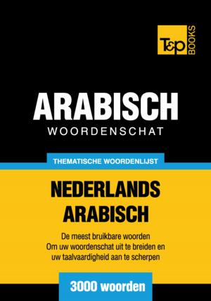 bigCover of the book Thematische woordenschat Nederlands-Arabisch - 3000 woorden by 