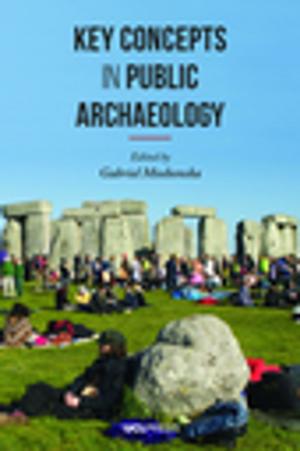 Cover of the book Key Concepts in Public Archaeology by Nicholas Maxwell