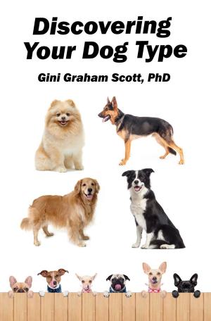 Cover of the book Discovering Your Dog Type by Jana Collins, Gini Graham Scott
