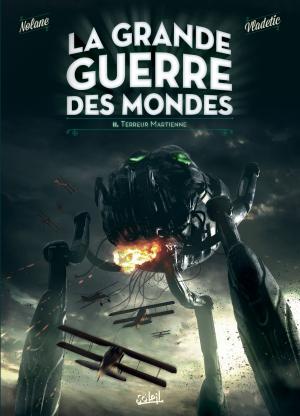 Cover of the book La Grande Guerre des mondes T02 by Nicolas Jarry, Bertrand Benoit