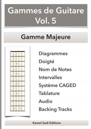 Cover of the book Gammes de Guitare Vol. 5 by Kamel Sadi