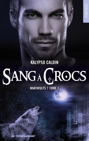 Cover of the book Wariwulfs - tome 1 Sang à crocs by Karina Halle