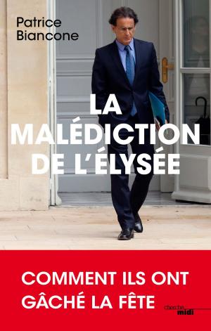 Cover of the book La Malédiction de l'Elysée by Julio IGLESIAS