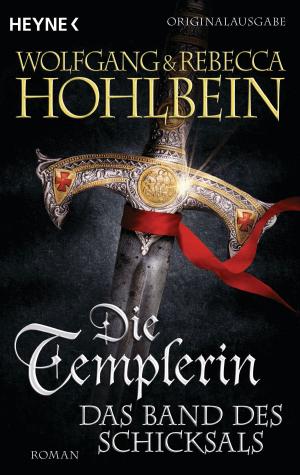 Book cover of Die Templerin – Das Band des Schicksals