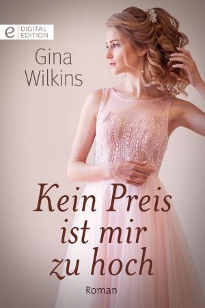 Cover of the book Kein Preis ist mir zu hoch by PENNY JORDAN
