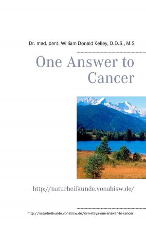 Cover of the book One Answer to Cancer by Fritz Runzheimer