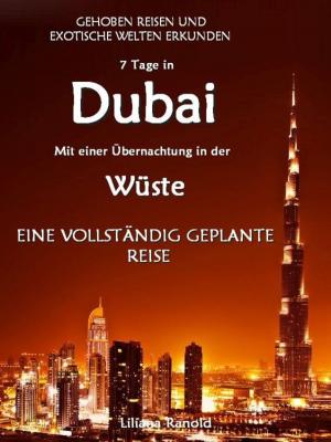 Book cover of DUBAI: Dubai mit einer Übernachtung in der Wüste – eine vollständig geplante Reise! DER NEUE DUBAI REISEFÜHRER 2017