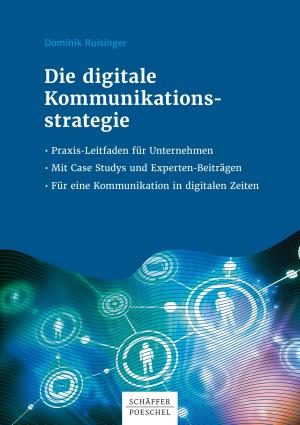 Cover of the book Die digitale Kommunikationsstrategie by Kennith H.