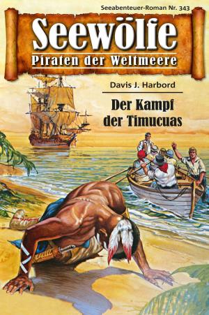 Cover of the book Seewölfe - Piraten der Weltmeere 343 by Carolyn Reeder