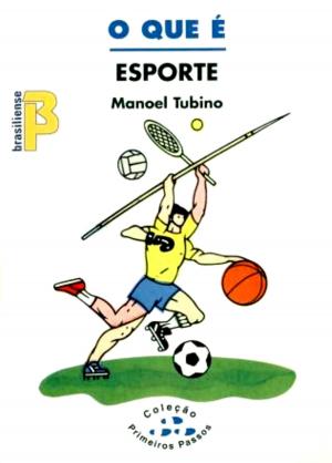 Cover of the book O que é esporte by Lucia Santaella