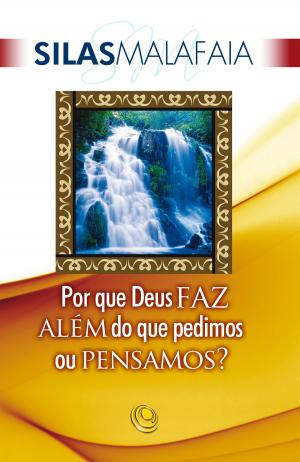 Cover of the book Por que Deus faz além do que pedimos ou pensamos by Stephen Peace