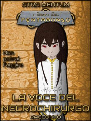 Book cover of La Voce del Necrochirurgo