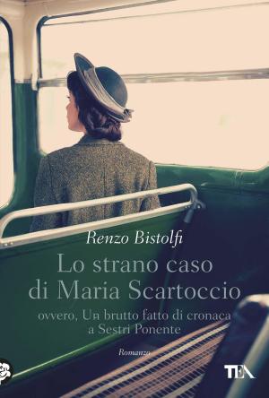Cover of the book Lo strano caso di Maria Scartoccio by James Frey
