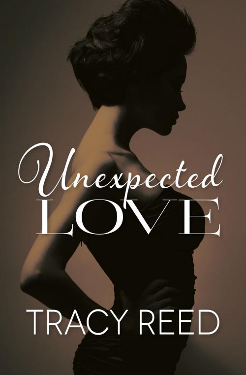 Cover of the book Unexpected Love by Tracy Reed, Pink Girl Publishing