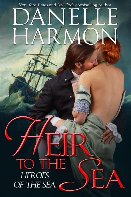 Cover of the book Heir To The Sea by Danelle Harmon, Windward Press