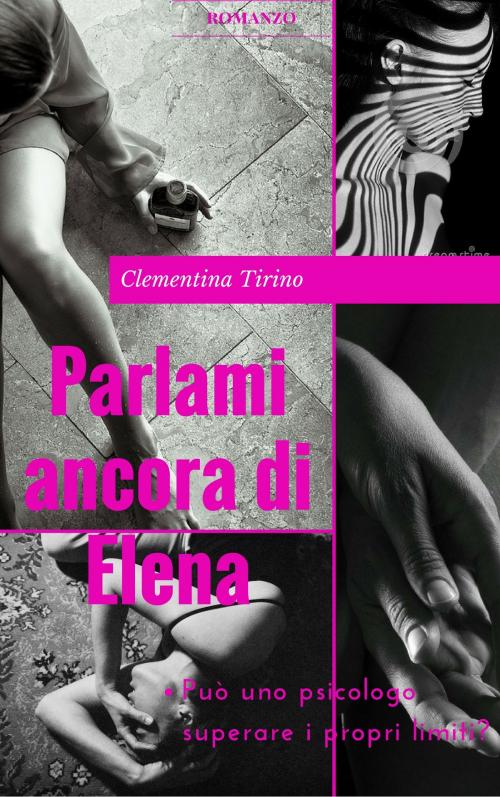 Cover of the book Parlami ancora di Elena by Clementina tirino, clementina tirino