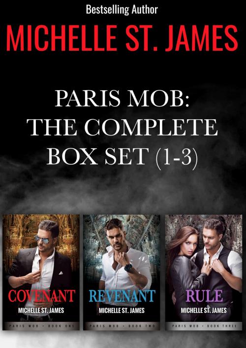 Cover of the book Paris Mob Box Set: The Complete Box Set (1-3) by Michelle St. James, Blackthorn Press