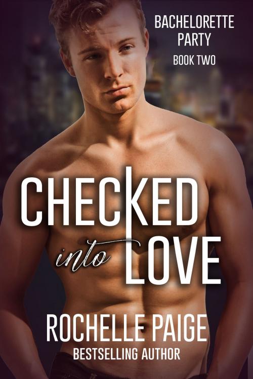 Cover of the book Checked Into Love by Rochelle Paige, Rochelle Paige