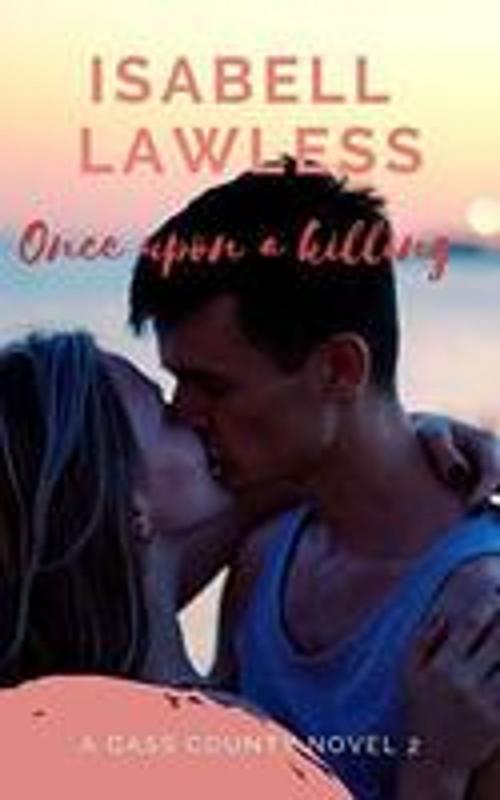 Cover of the book Once Upon a Killing by Isabell Lawless, Amazon