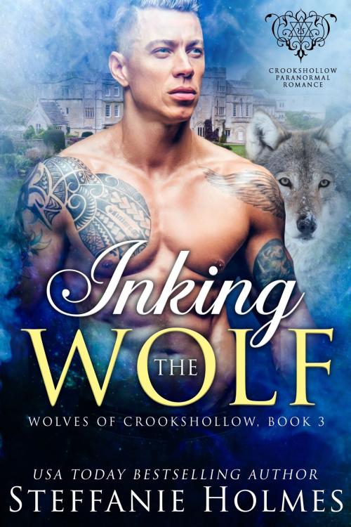 Cover of the book Inking the Wolf by Steffanie Holmes, Bacchanalia House