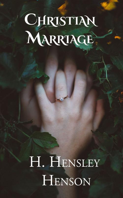 Cover of the book Christian Marriage by H. Hensley Henson, CrossReach Publications