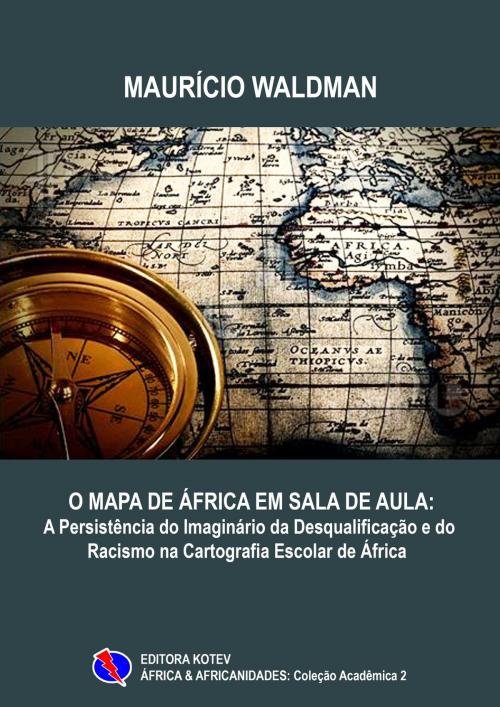 Cover of the book O Mapa de África em Sala de Aula by Maurício Waldman, Editora Kotev
