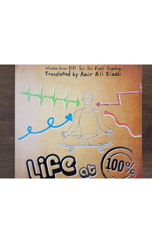 Cover of the book Life at 100% by H.H. Sri Sri Ravi Shankar, Acepub