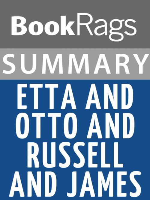 Cover of the book Summary & Study Guide: Etta and Otto and Russell and James by BookRags, BookRags