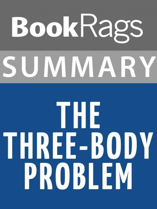 Cover of the book Summary & Study Guide: The Three-Body Problem by BookRags, BookRags