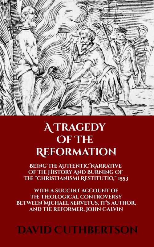 Cover of the book A Tragedy of the Reformation by David Cuthbertson, CrossReach Publications