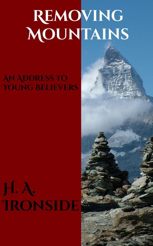 Cover of the book Removing Mountains by H. A. Ironside, CrossReach Publications