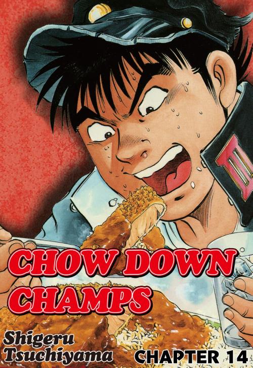 Cover of the book CHOW DOWN CHAMPS by Shigeru Tsuchiyama, NIHONBUNGEISHA Co.,Ltd.