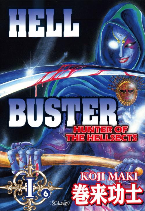 Cover of the book HELL BUSTER HUNTER OF THE HELLSECTS by Koji Maki, Beaglee Inc.