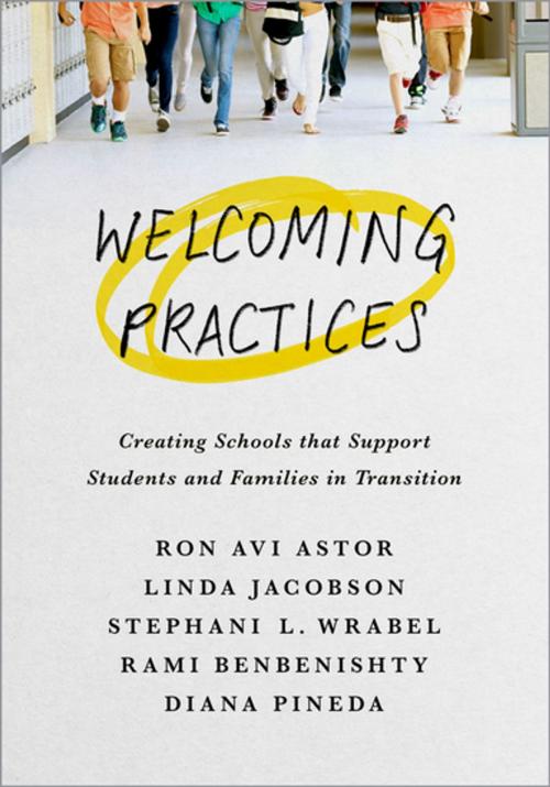 Cover of the book Welcoming Practices by Ron Avi Astor, Linda Jacobson, Stephanie L. Wrabel, Rami Benbenishty, Diana Pineda, Oxford University Press