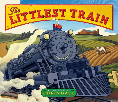 Cover of the book The Littlest Train by Chris Gall, Little, Brown Books for Young Readers